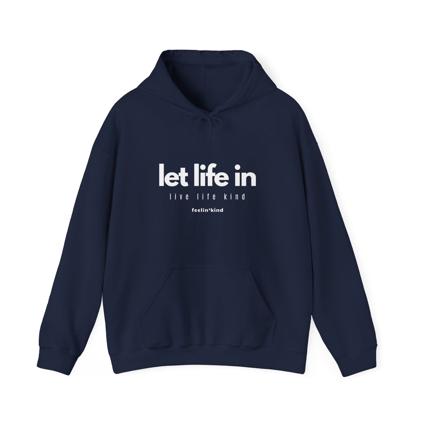 Let Life In hoodie