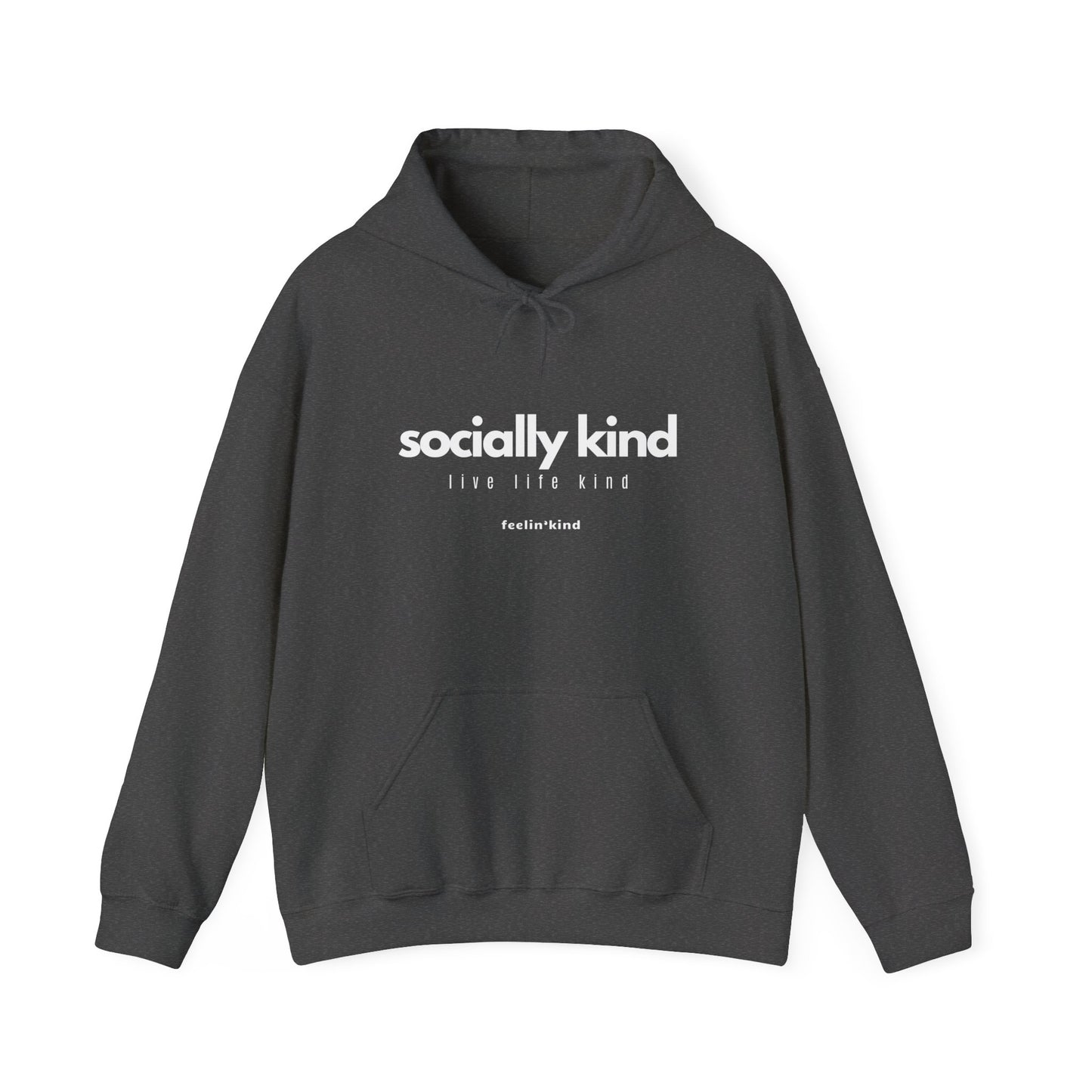 Socially Kind hoodie
