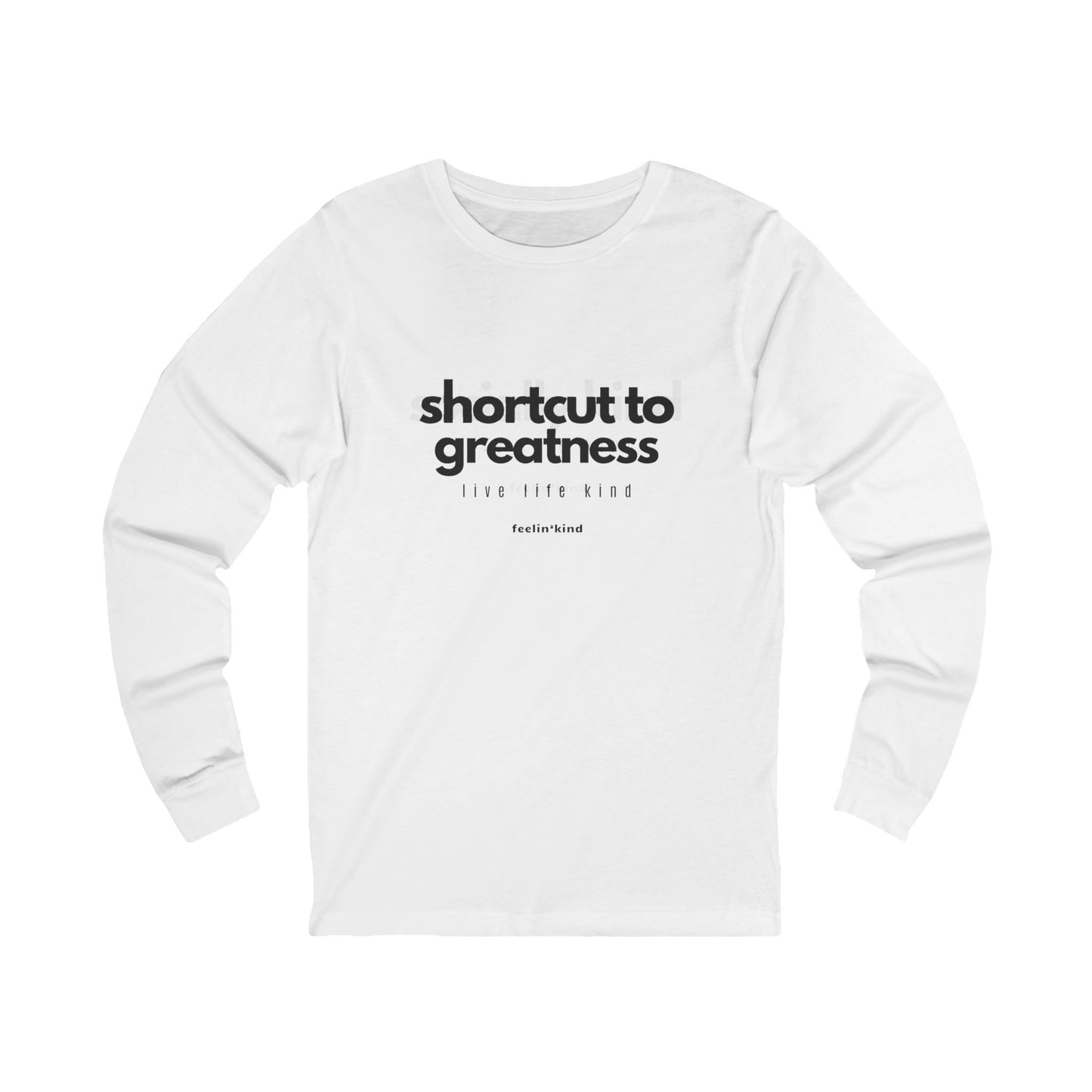 Shortcut to Greatness Long Sleeve Tee