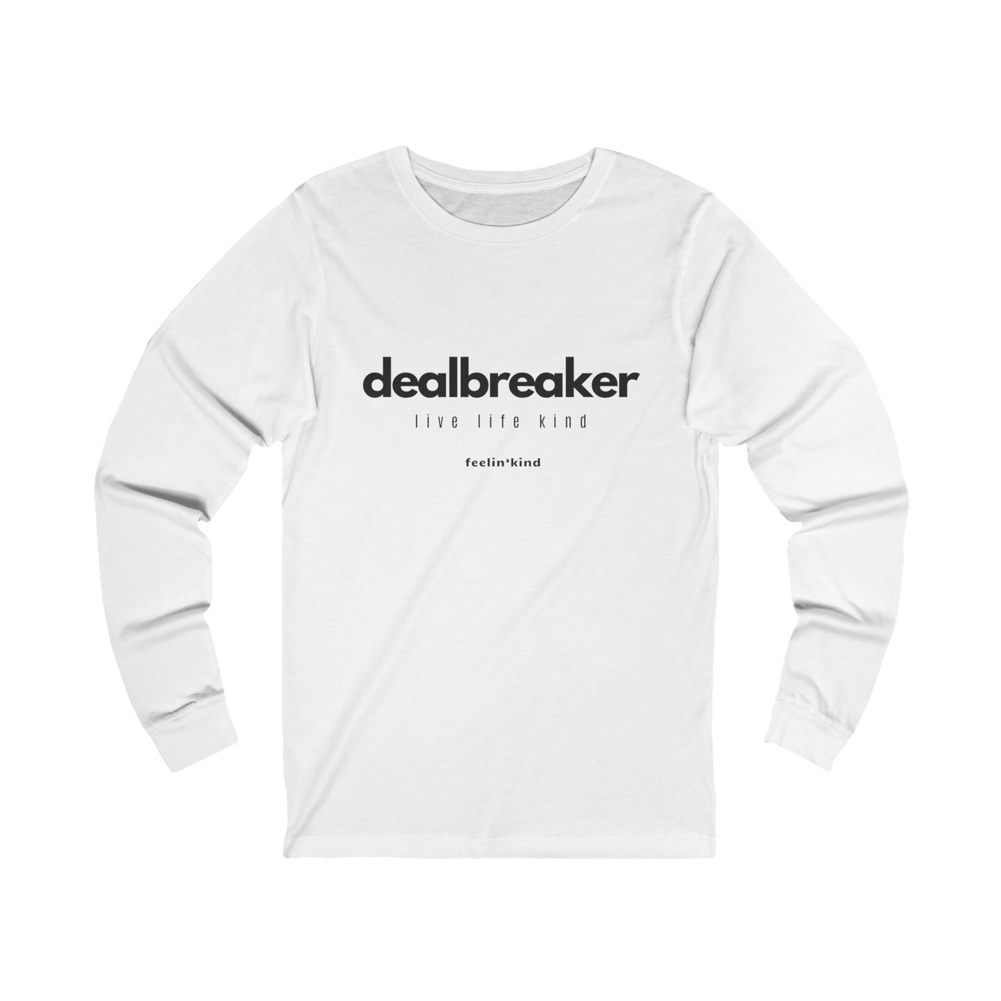 Dealbreaker Long Sleeve Tee
