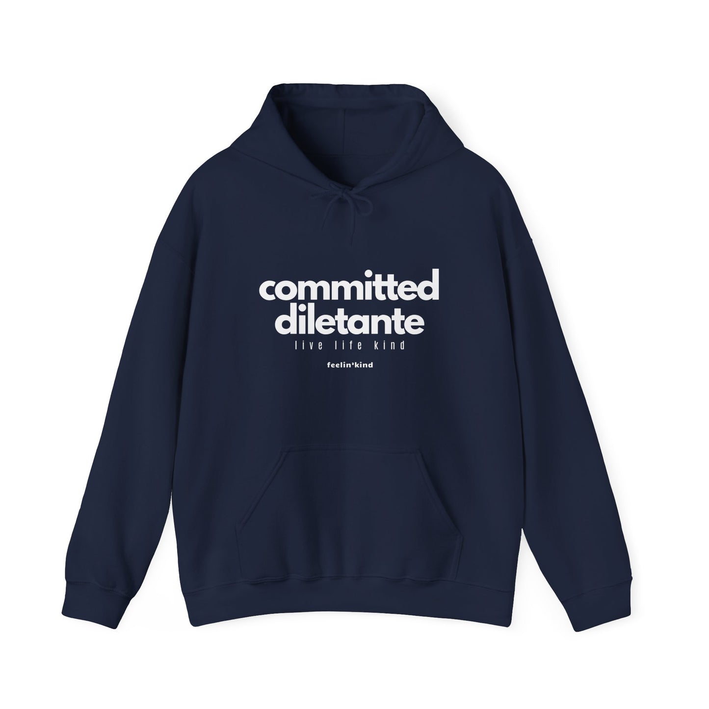 Committed diletante hoodie