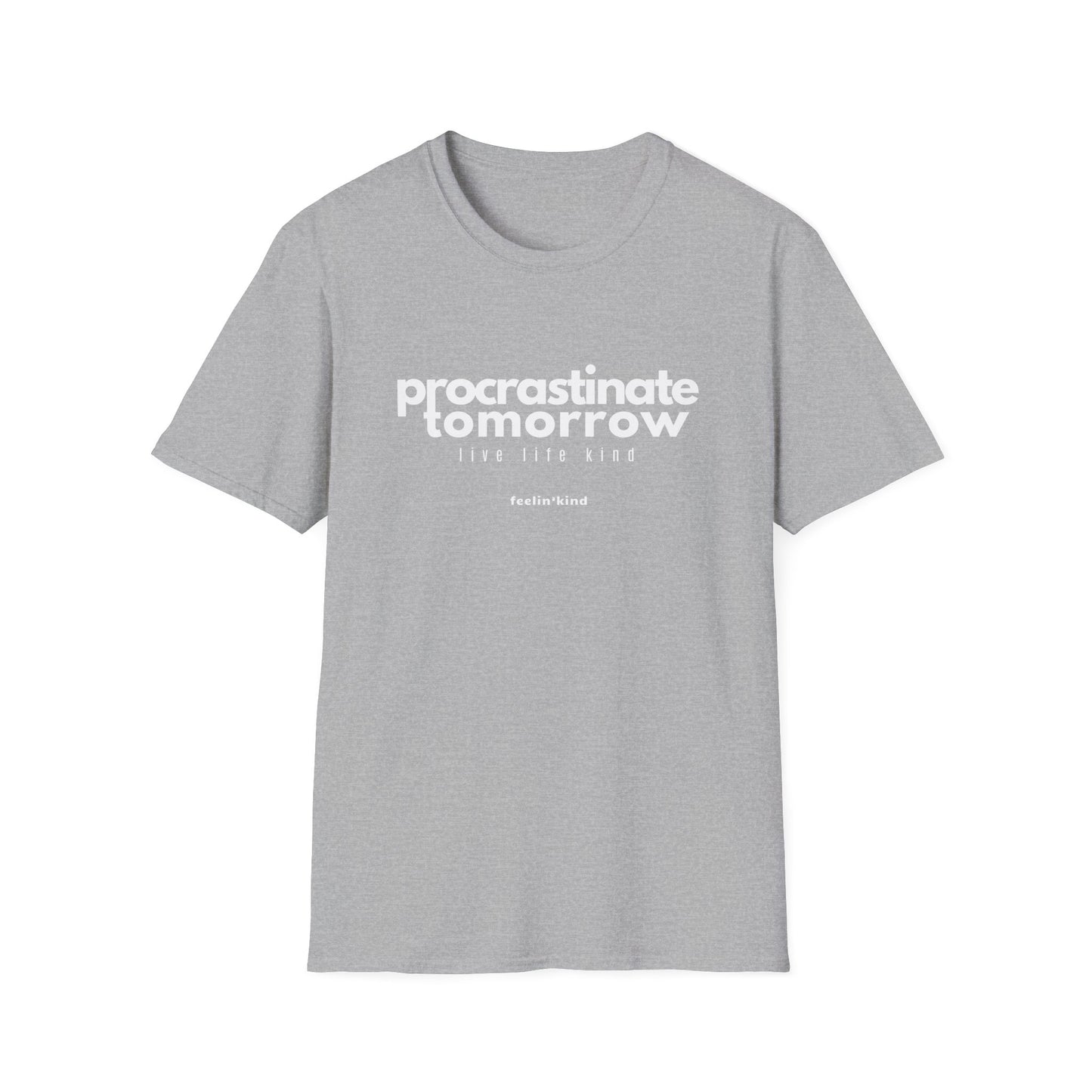 Procrastinate Tomorrow | Phraseology Collection