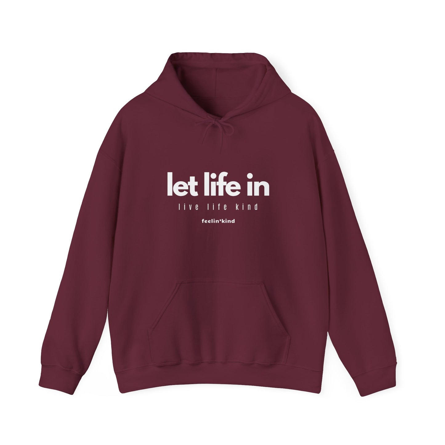 Let Life In hoodie