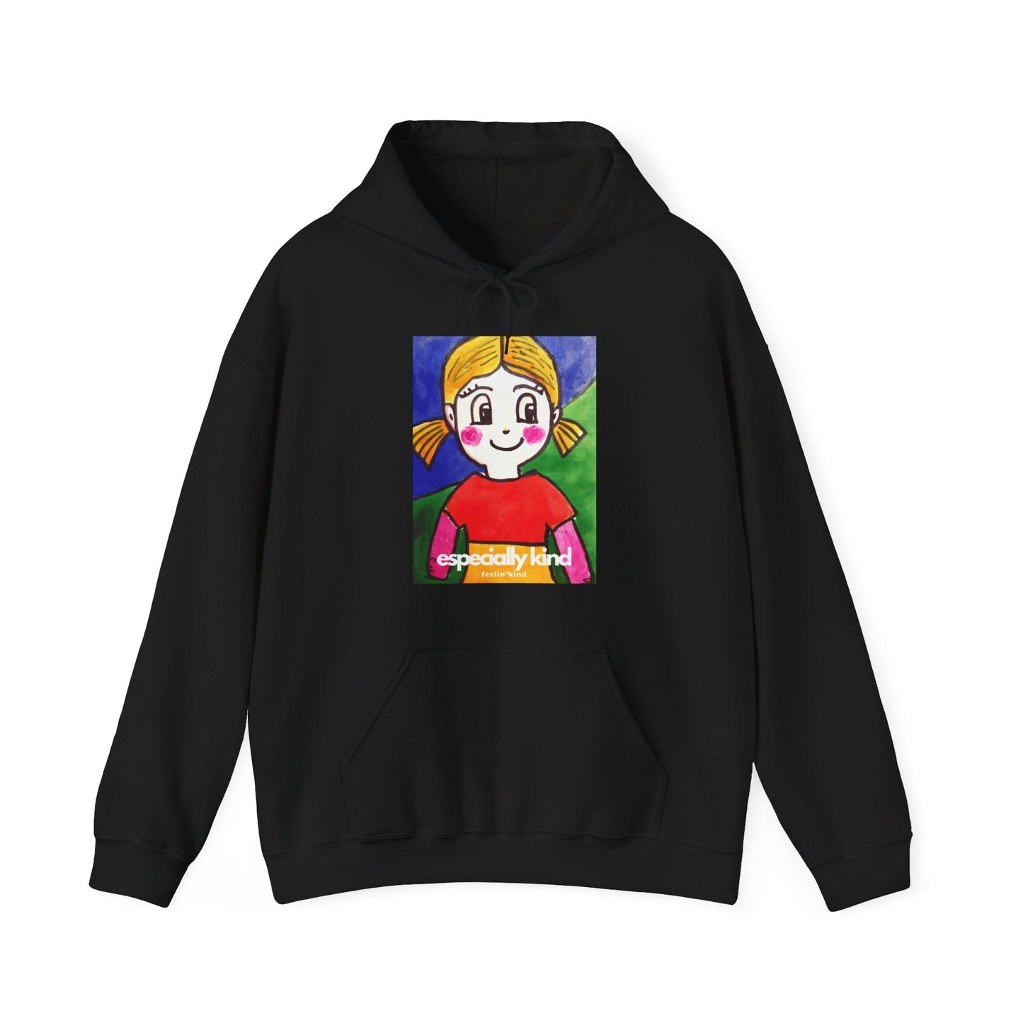 Especially Kind Girl Hoodie
