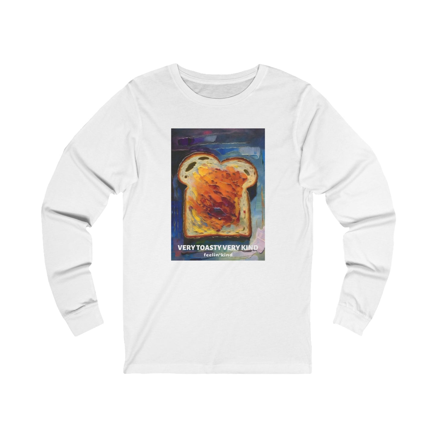 Very Toasty  Long Sleeve Tee