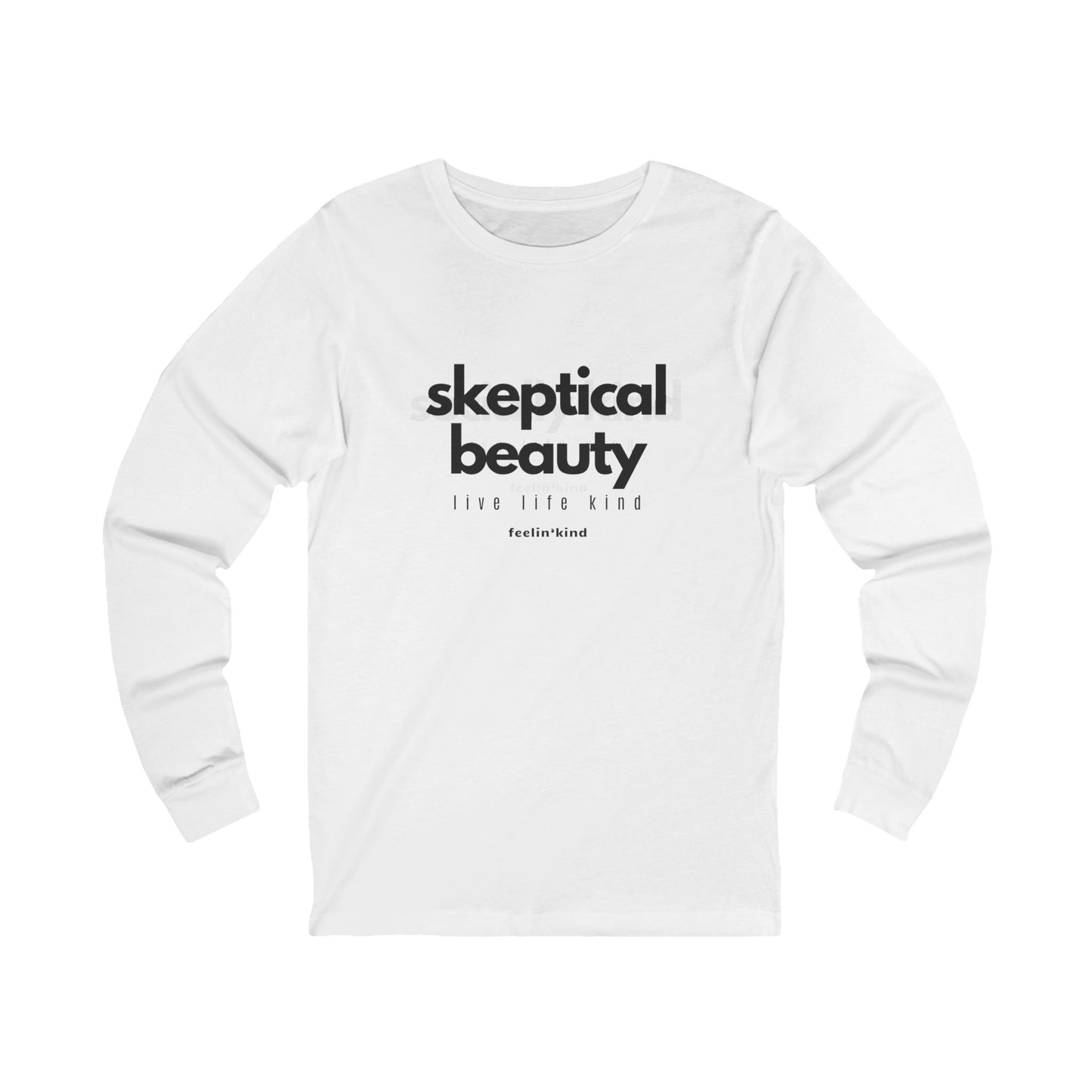 Skeptical Beauty Long Sleeve Tee