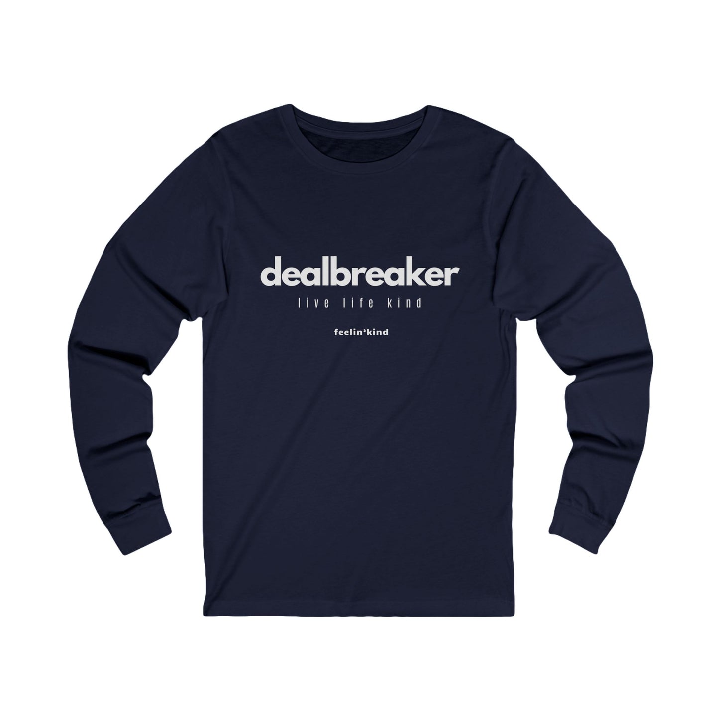 Dealbreaker Long Sleeve Tee