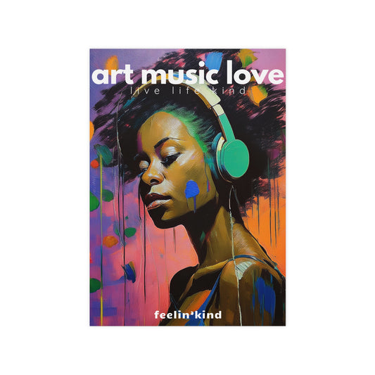 Colorful illustration of a woman wearing headphones and the text art music love live life kind feelin'kind