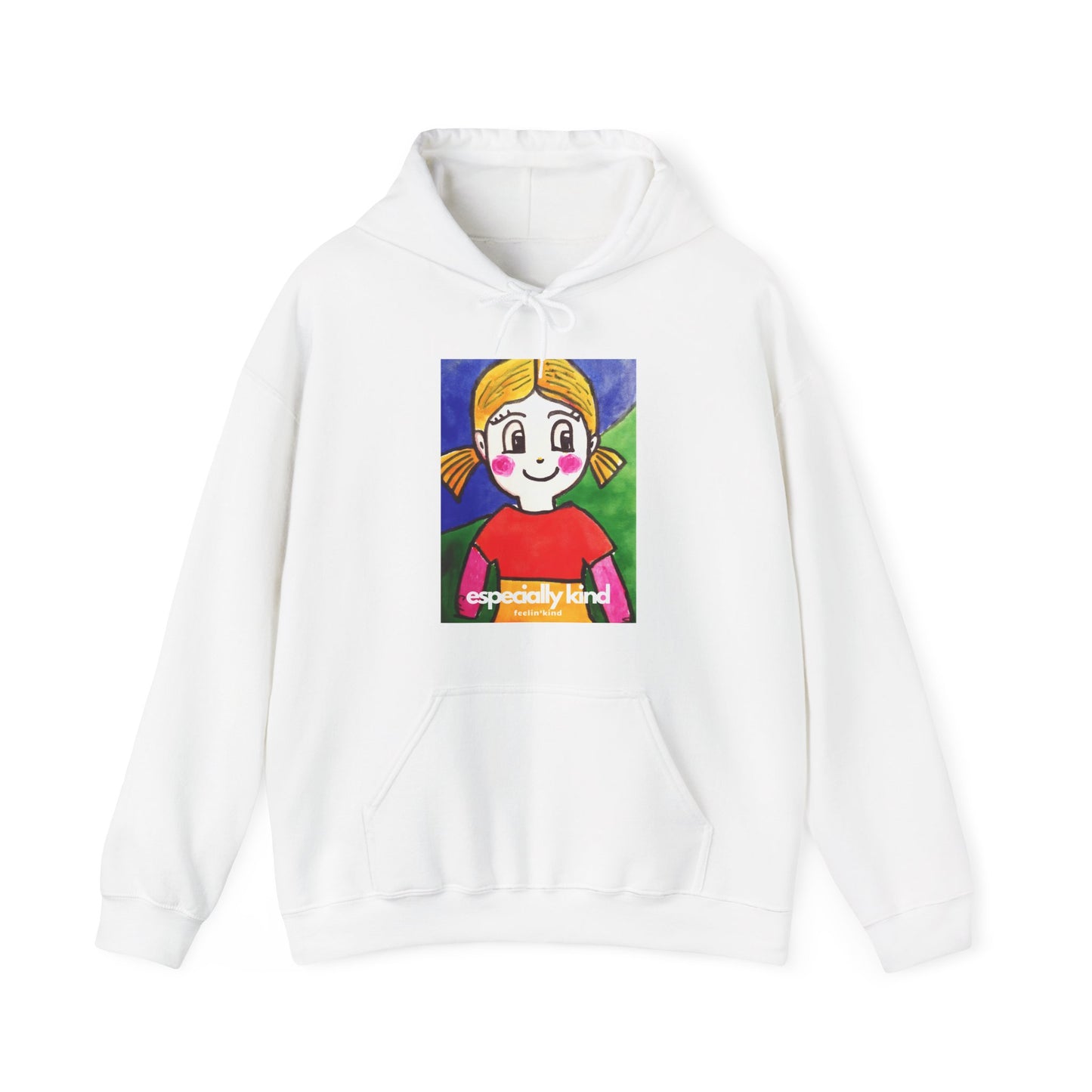 Especially Kind Girl Hoodie