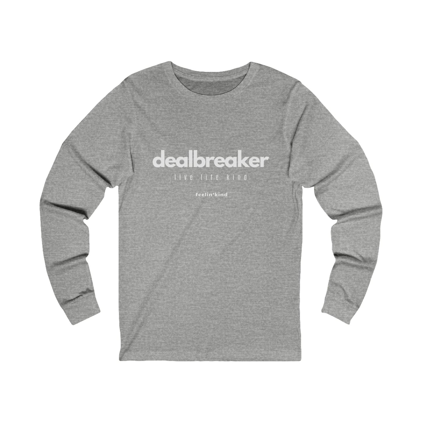 Dealbreaker Long Sleeve Tee