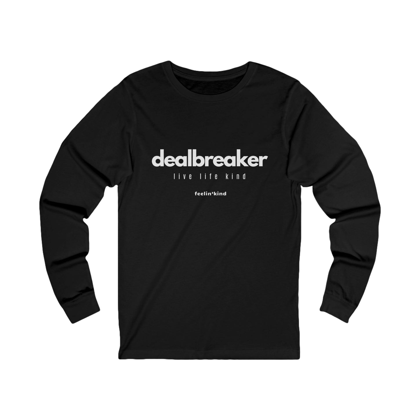 Dealbreaker Long Sleeve Tee