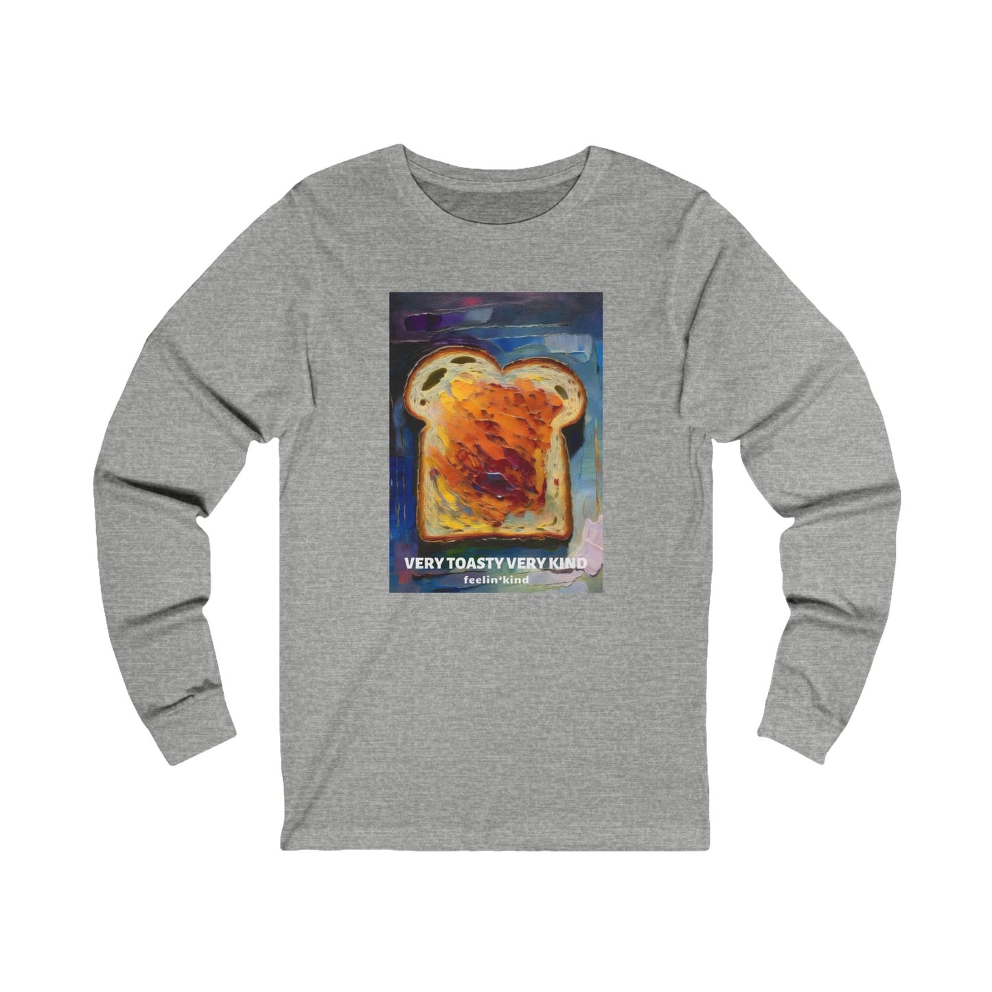 Very Toasty  Long Sleeve Tee