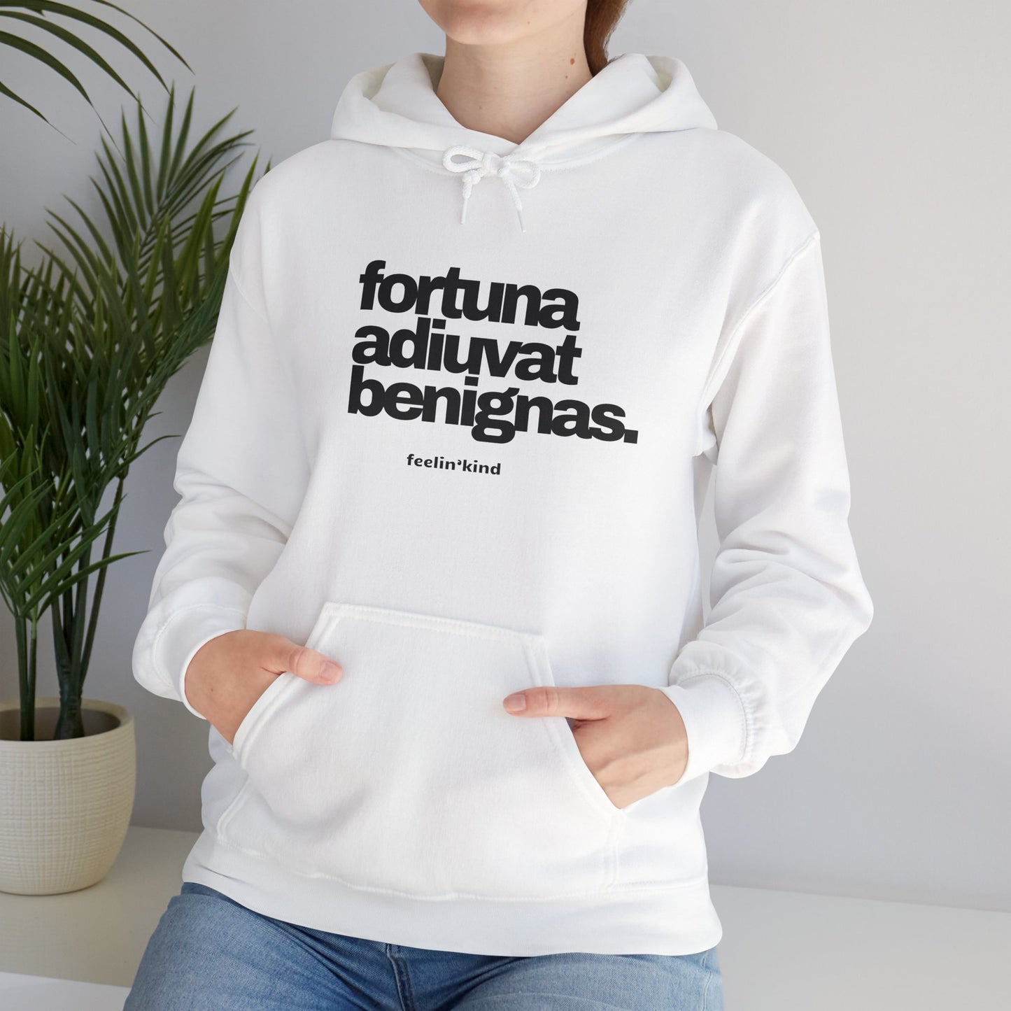 Fortune Favors the Kind hoodie