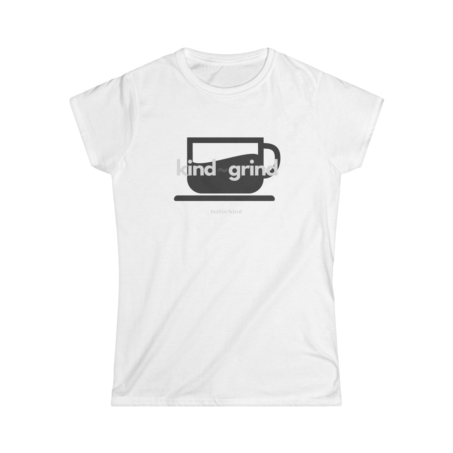 Kind~Grind Coffee Women's Tee