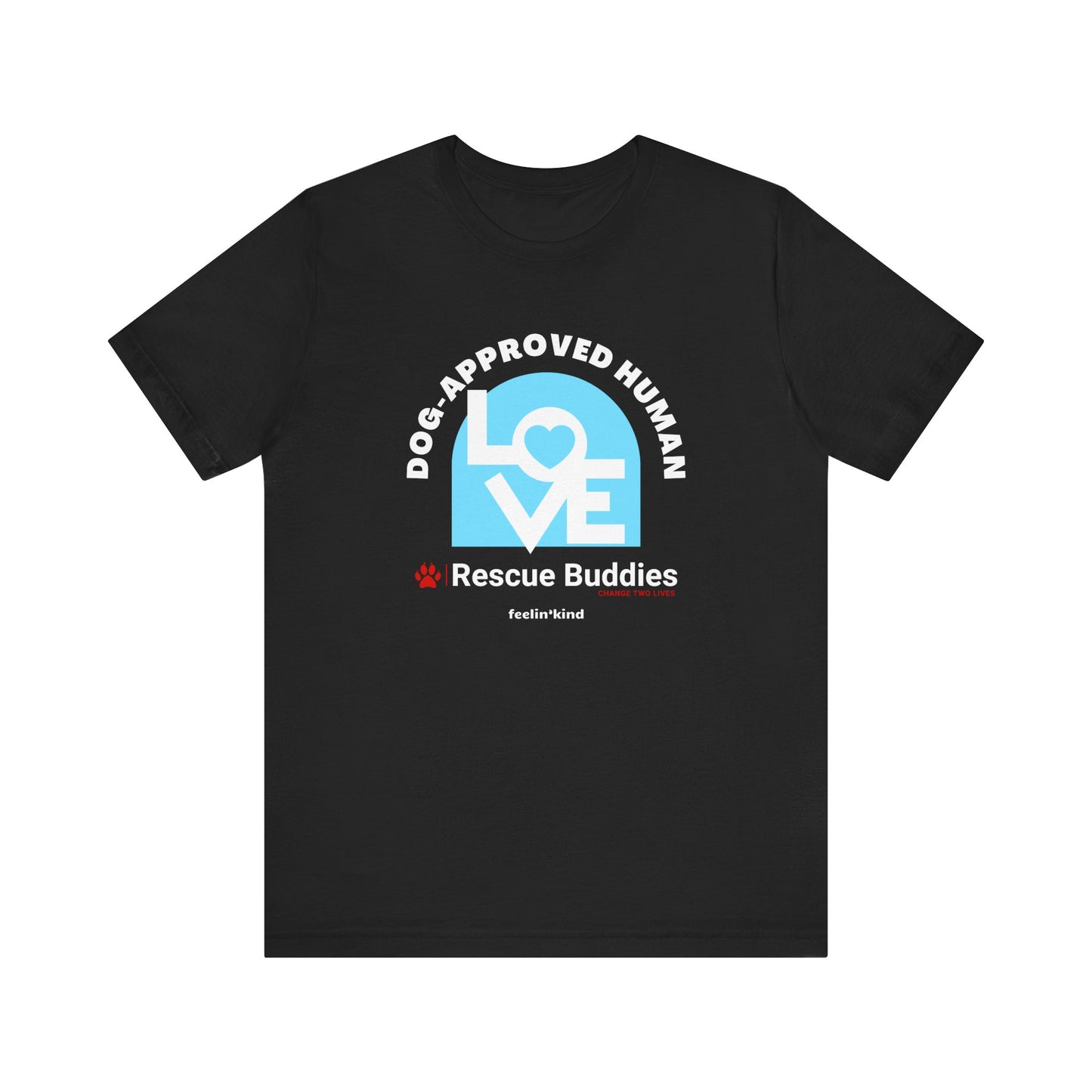 Dog-Approved Human LOVE Tee