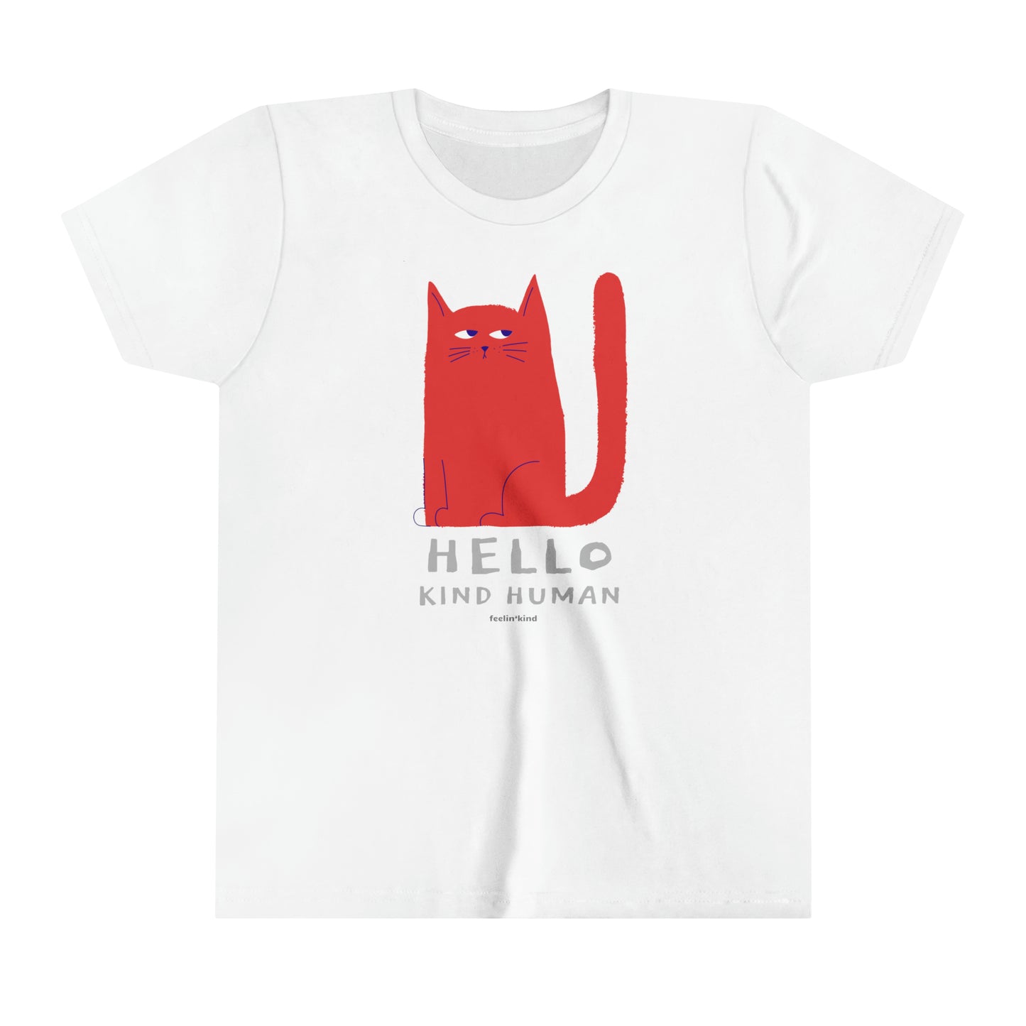 Feelin'Kind Hello Human design on a white t-shirt