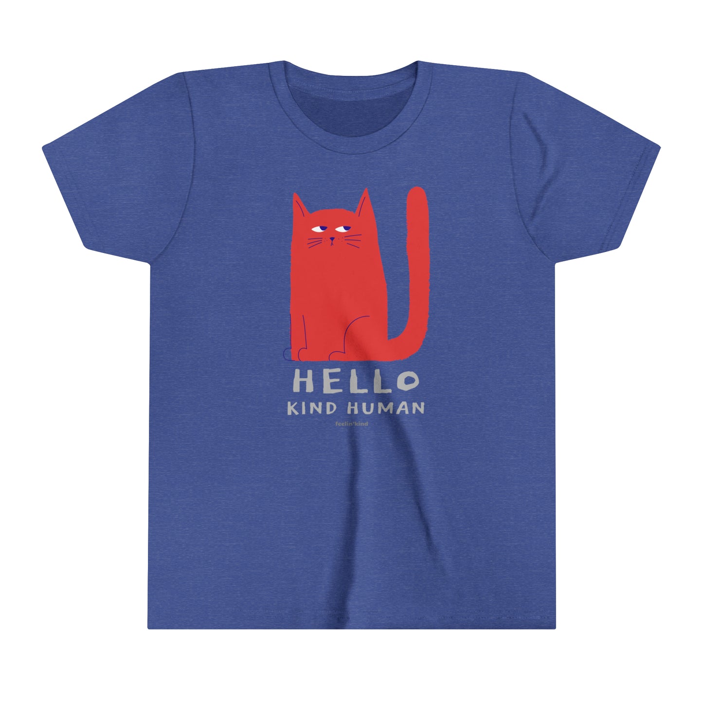 Feelin'Kind Hello Human design on a royal t-shirt