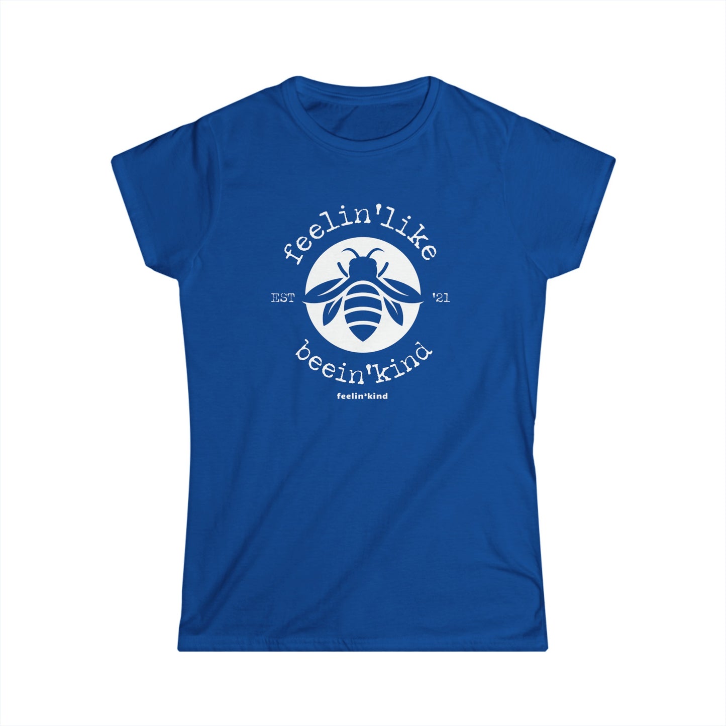 Feelin'Like Beein'Kind Women's Tee