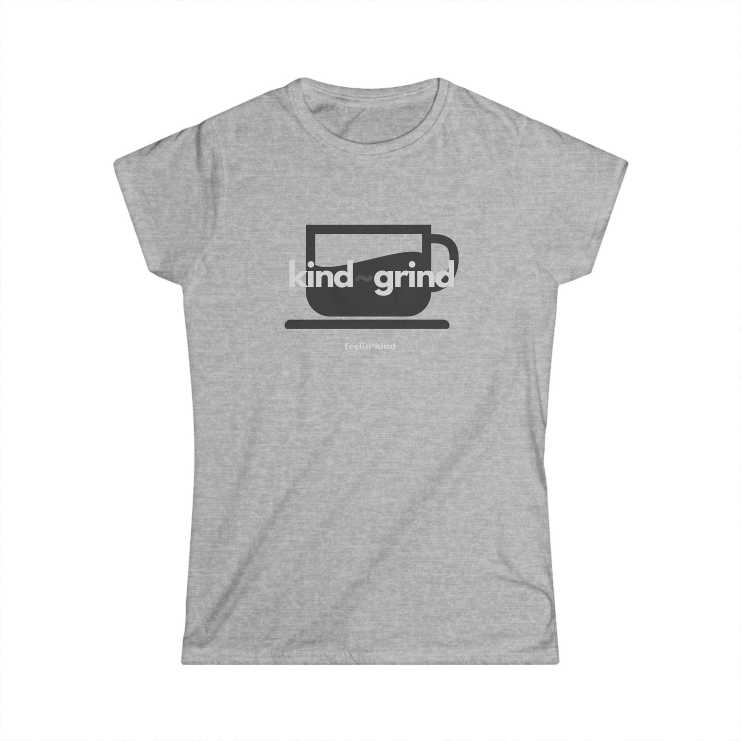 Kind~Grind Coffee Women's Tee
