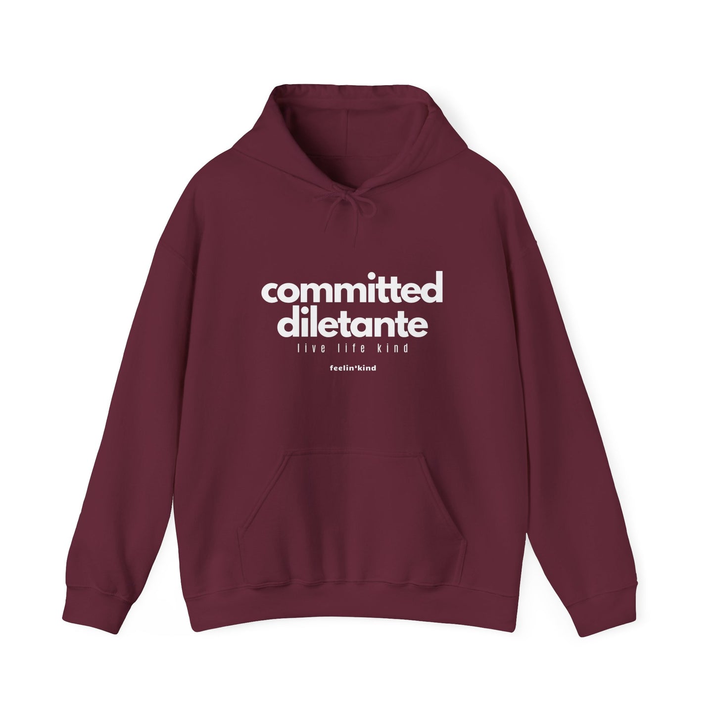 Committed diletante hoodie