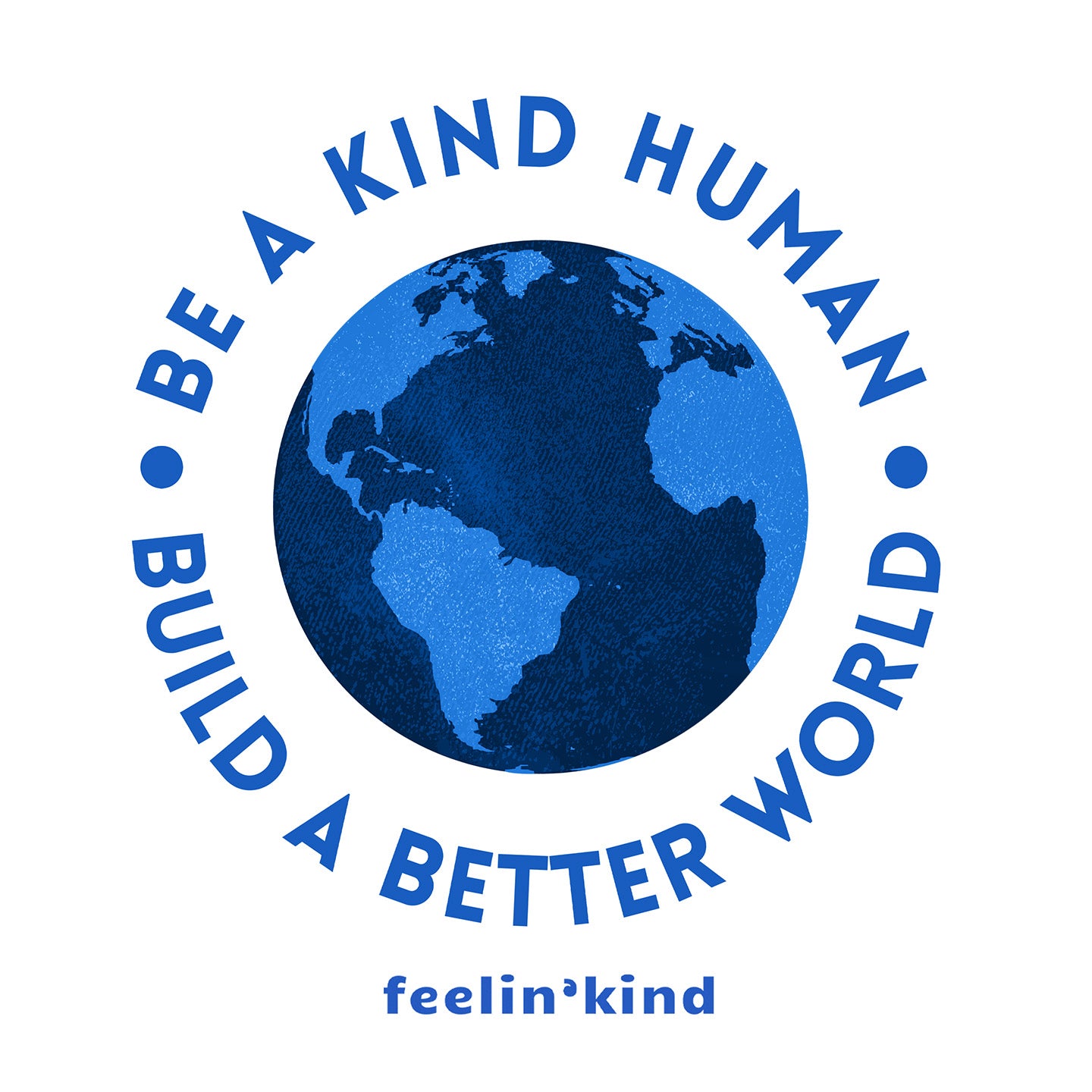 Be a Kind Human – Build a Better World T-Shirt