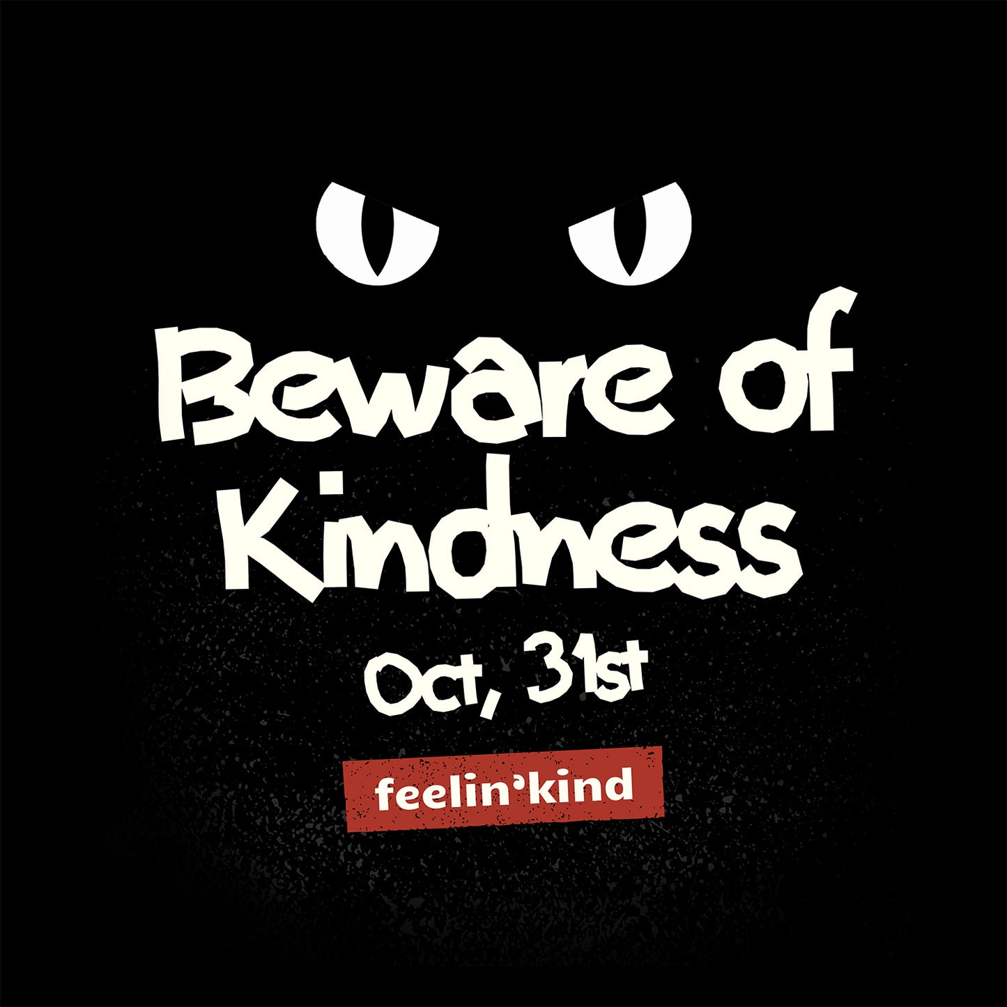 Beware of Kindness – Oct 31st Tee