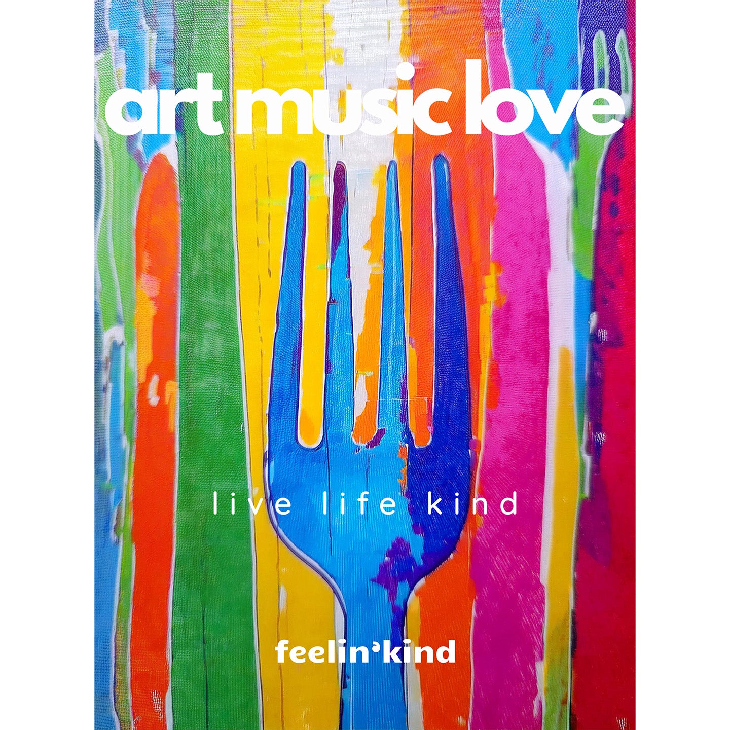 Art Music Love – Feed the Soul Poster
