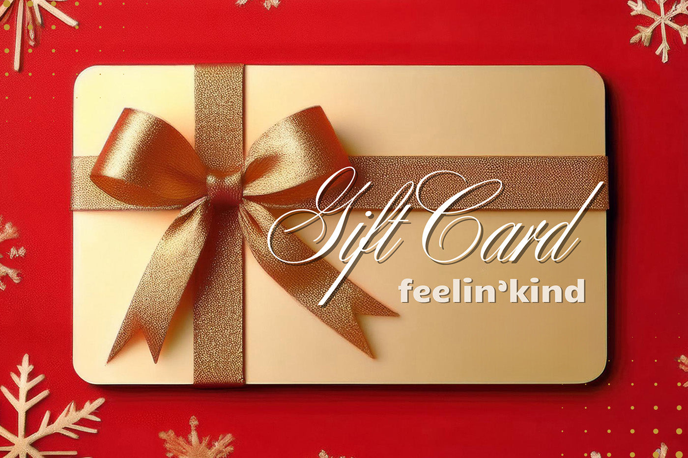 Feelin'Kind Gift Card