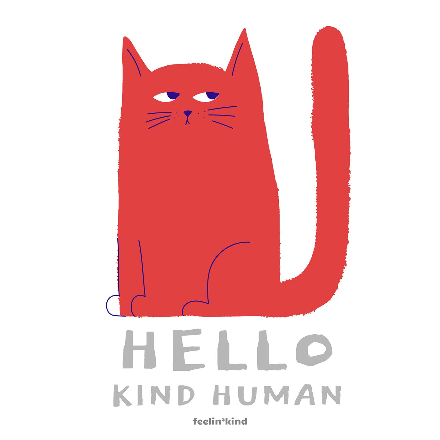 Hello Kind Human T-Shirt