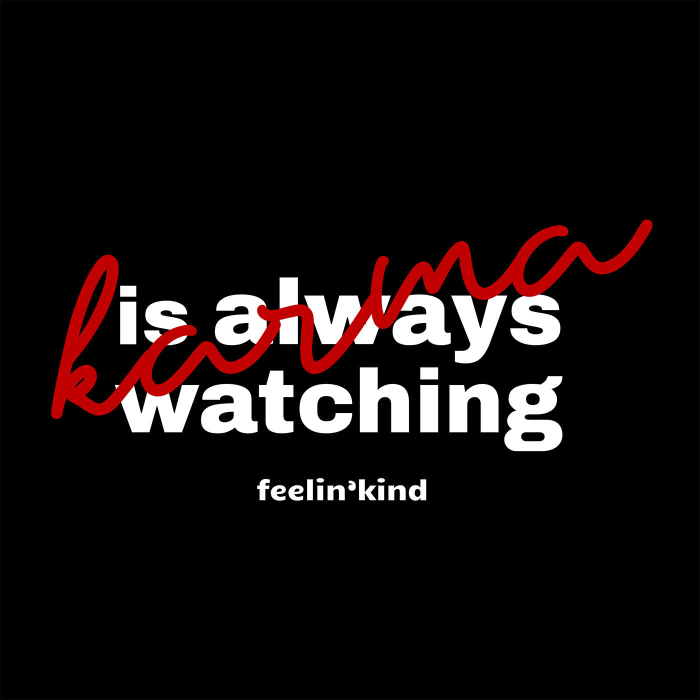 Karma is Always Watching Women's Tee