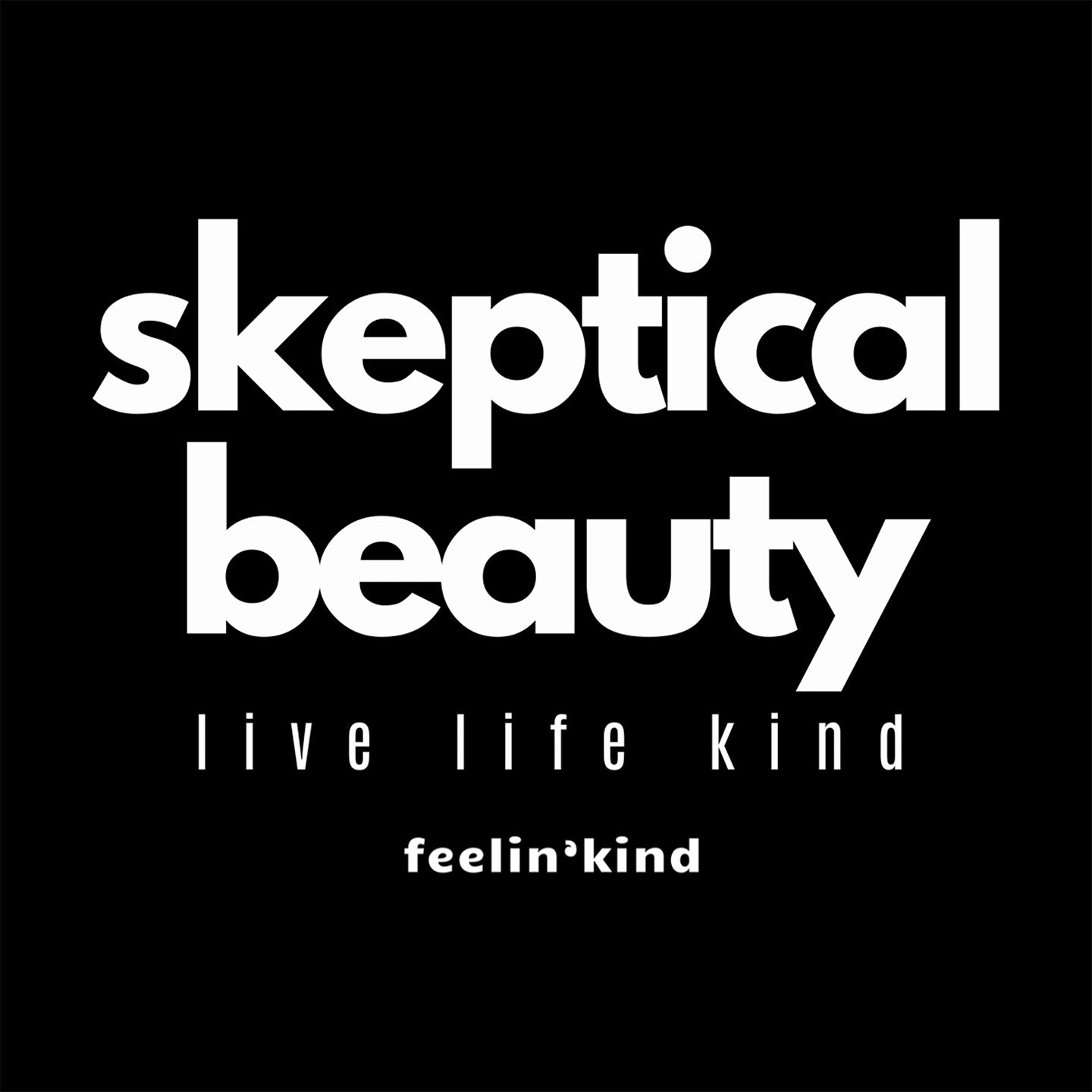 Skeptical Beauty Long Sleeve Tee