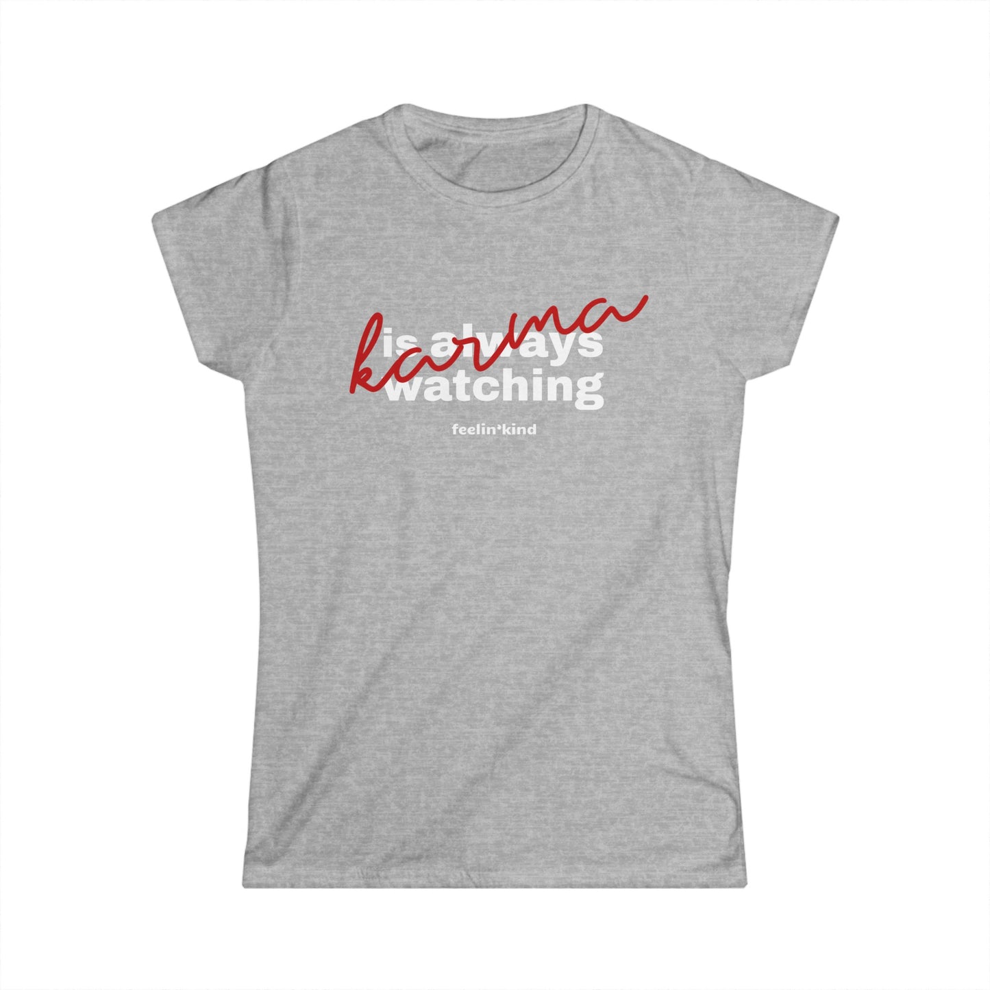 Karma is Always Watching Women's Tee