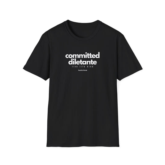 Committed Diletante T-Shirt