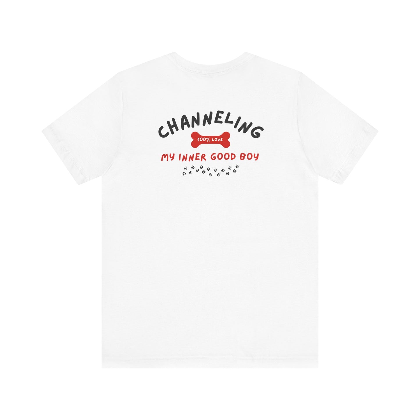 Dog-Level Greatness T-Shirt