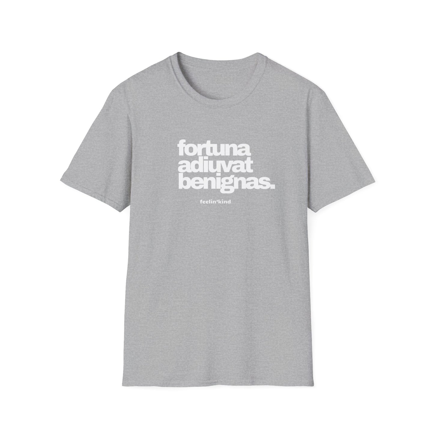 Fortune Favors the Kind T-Shirt