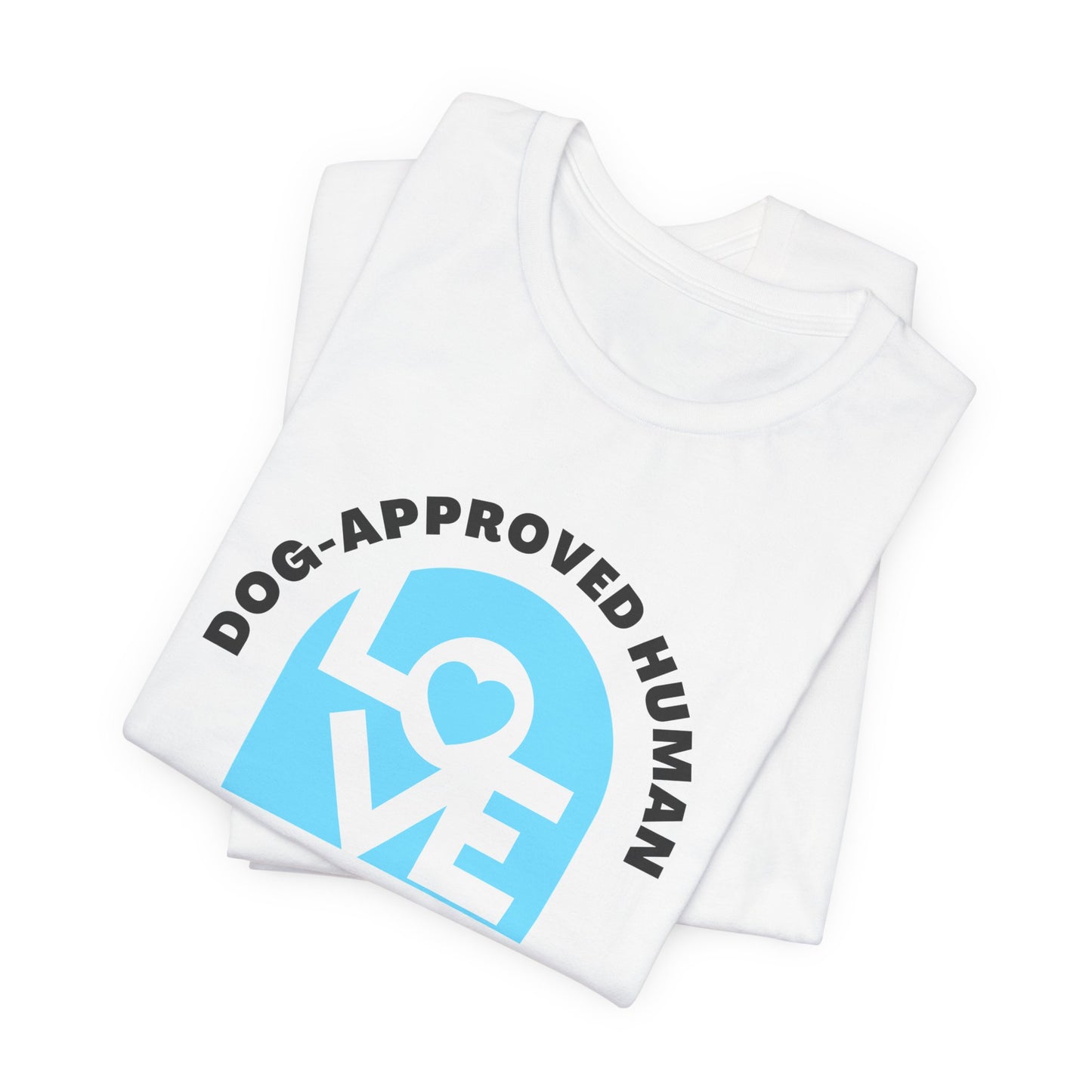 Dog-Approved Human LOVE Tee