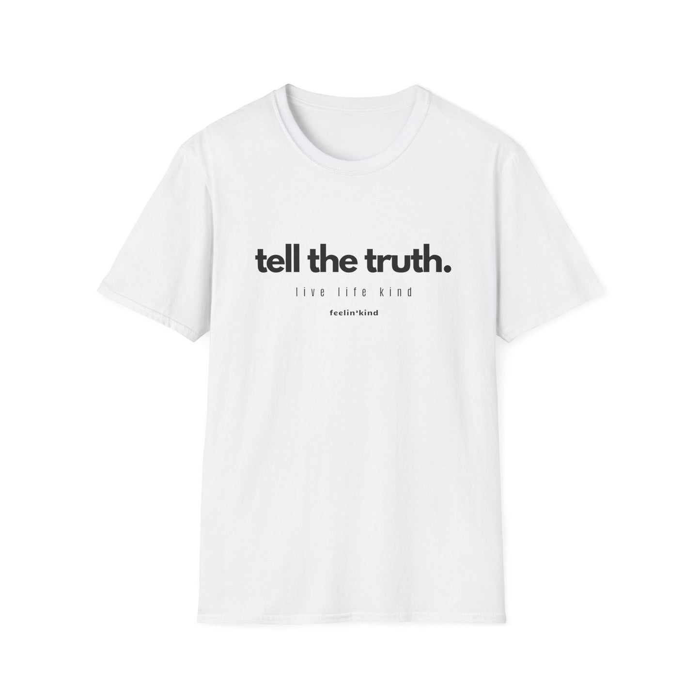 Tell the Truth T-Shirt