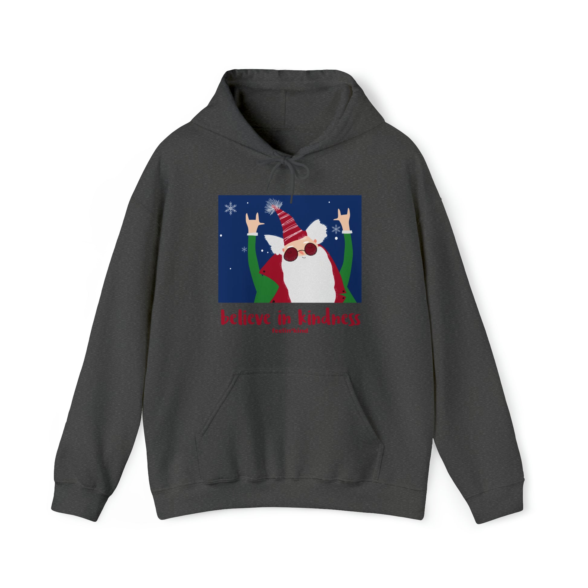 Believe in Kindness  hoodie featuring a cool Santa design inspired by the spirit of goodwill, perfect for the holidays.