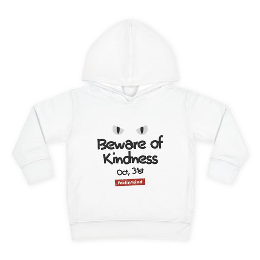 Beware of Kindness_Toddler Pullover Fleece Hoodie