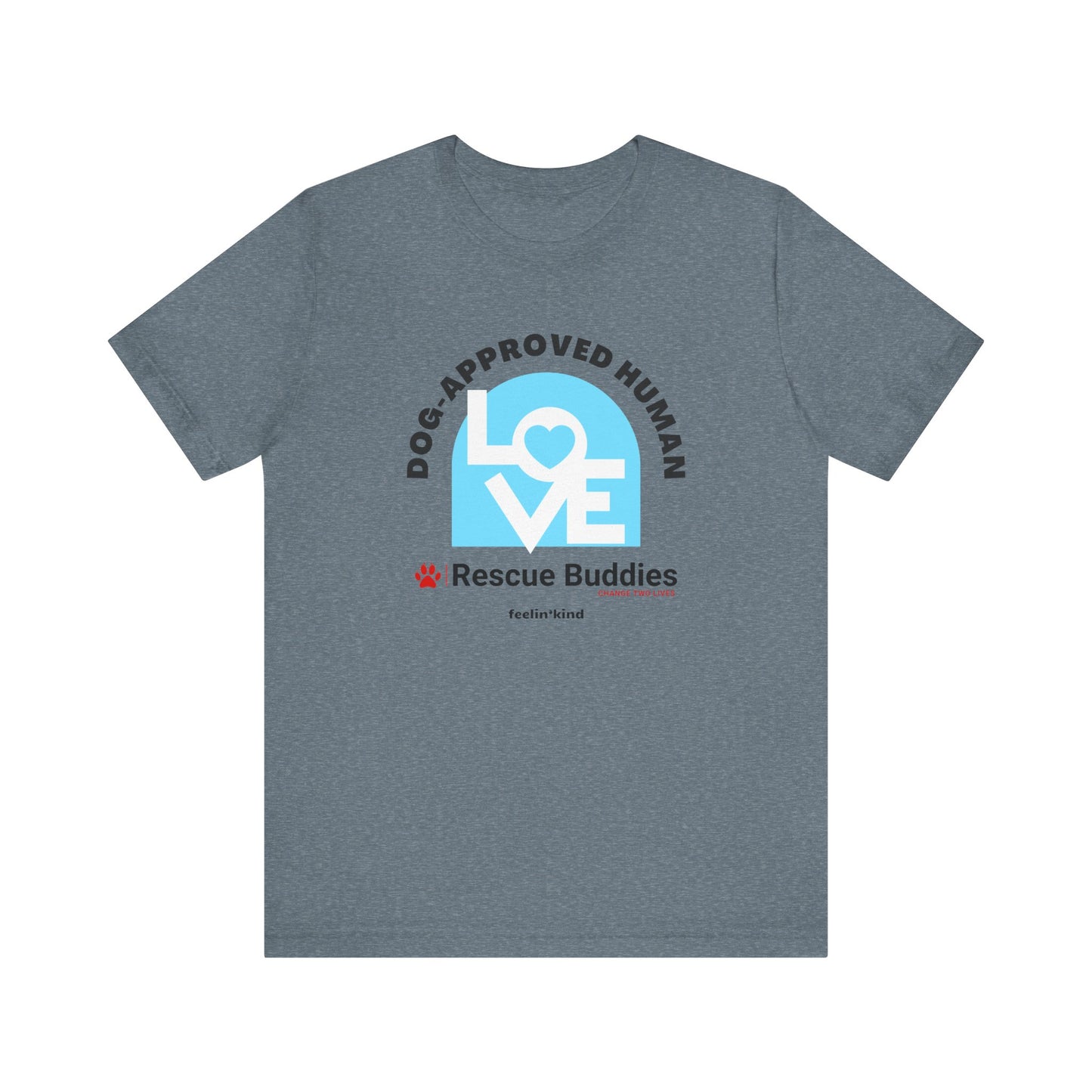 Dog-Approved Human LOVE Tee