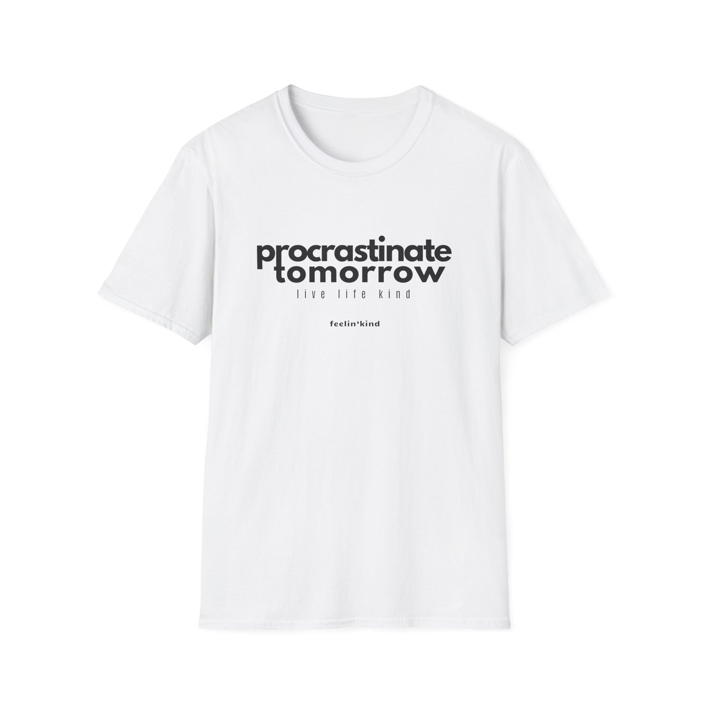 Procrastinate Tomorrow T-Shirt