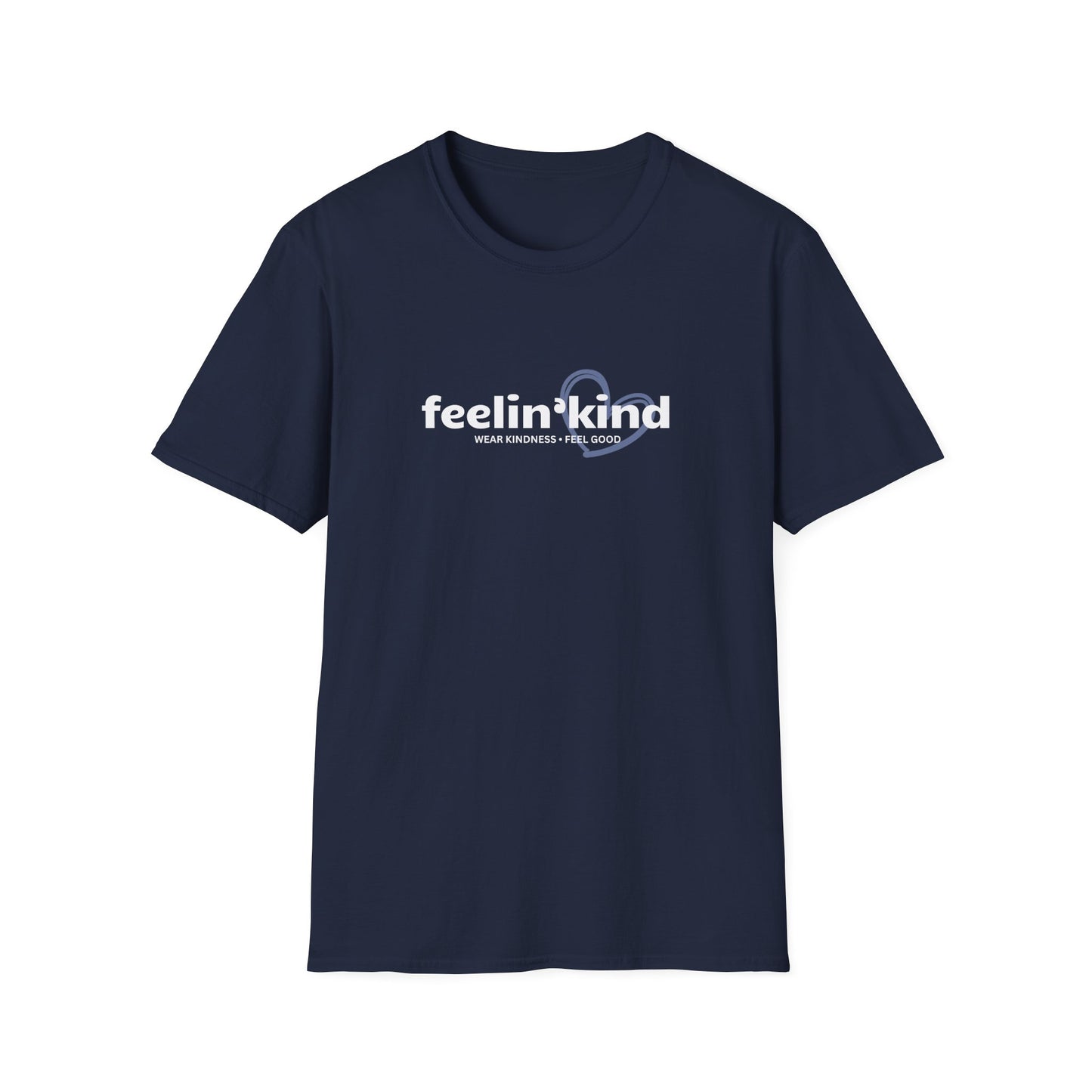Feelin’Kind Logo— Be Well. Be Kind T-Shirt