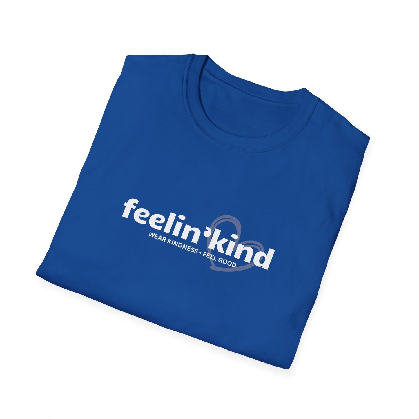 Feelin’Kind Logo— Be Well. Be Kind T-Shirt