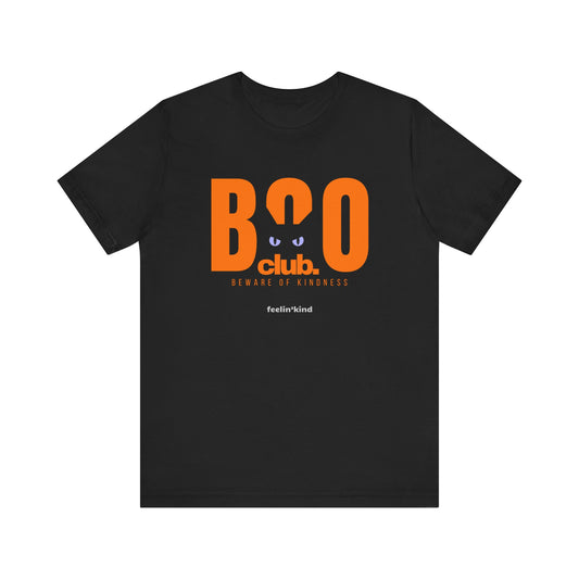BOO Club – Beware of Kindness Tee