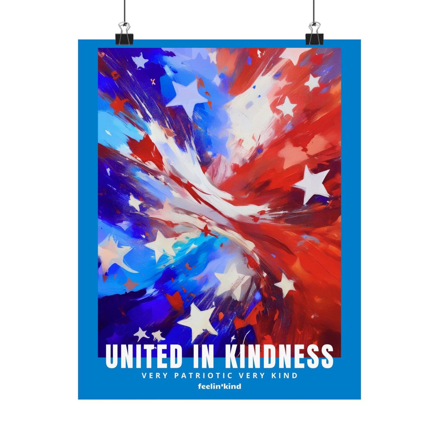 United in Kindness Poster | Very Patriotic, Very Kind