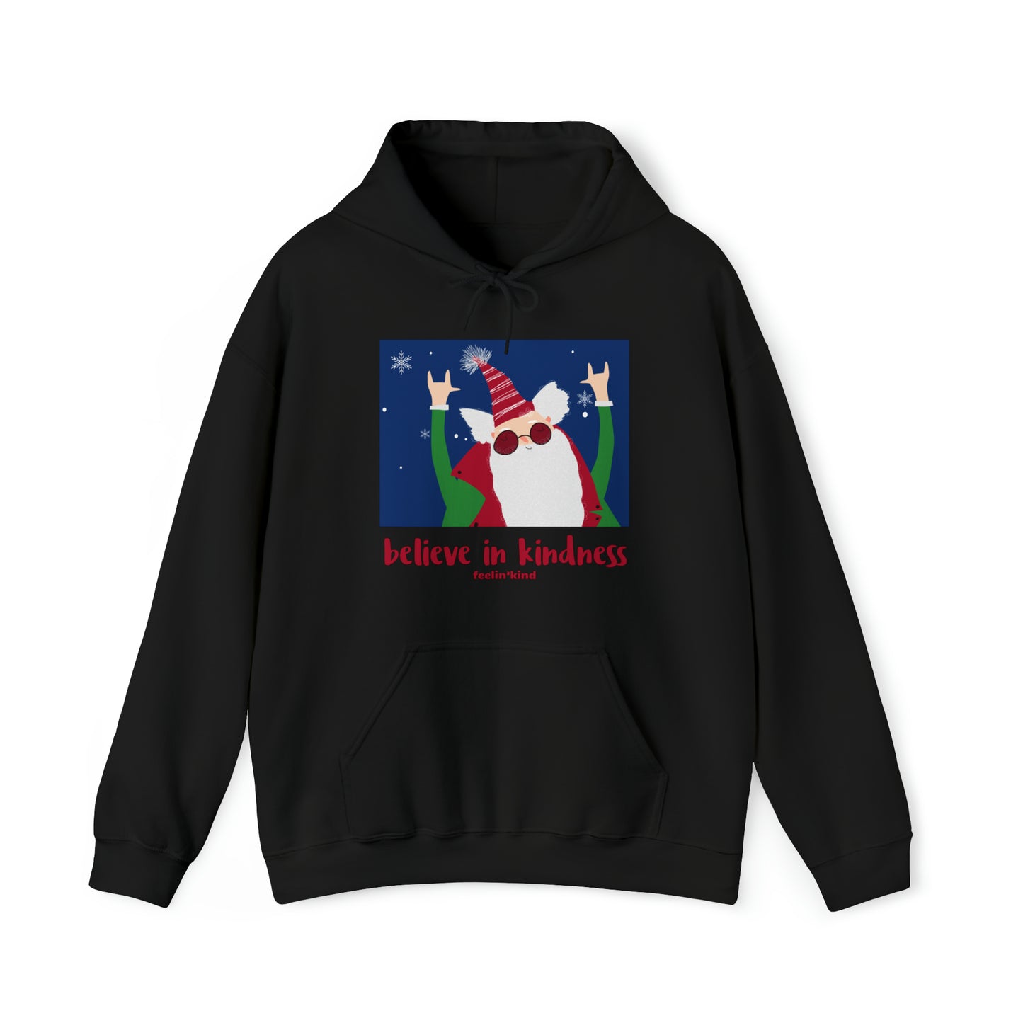 Believe in Kindness  hoodie featuring a cool Santa design inspired by the spirit of goodwill, perfect for the holidays.