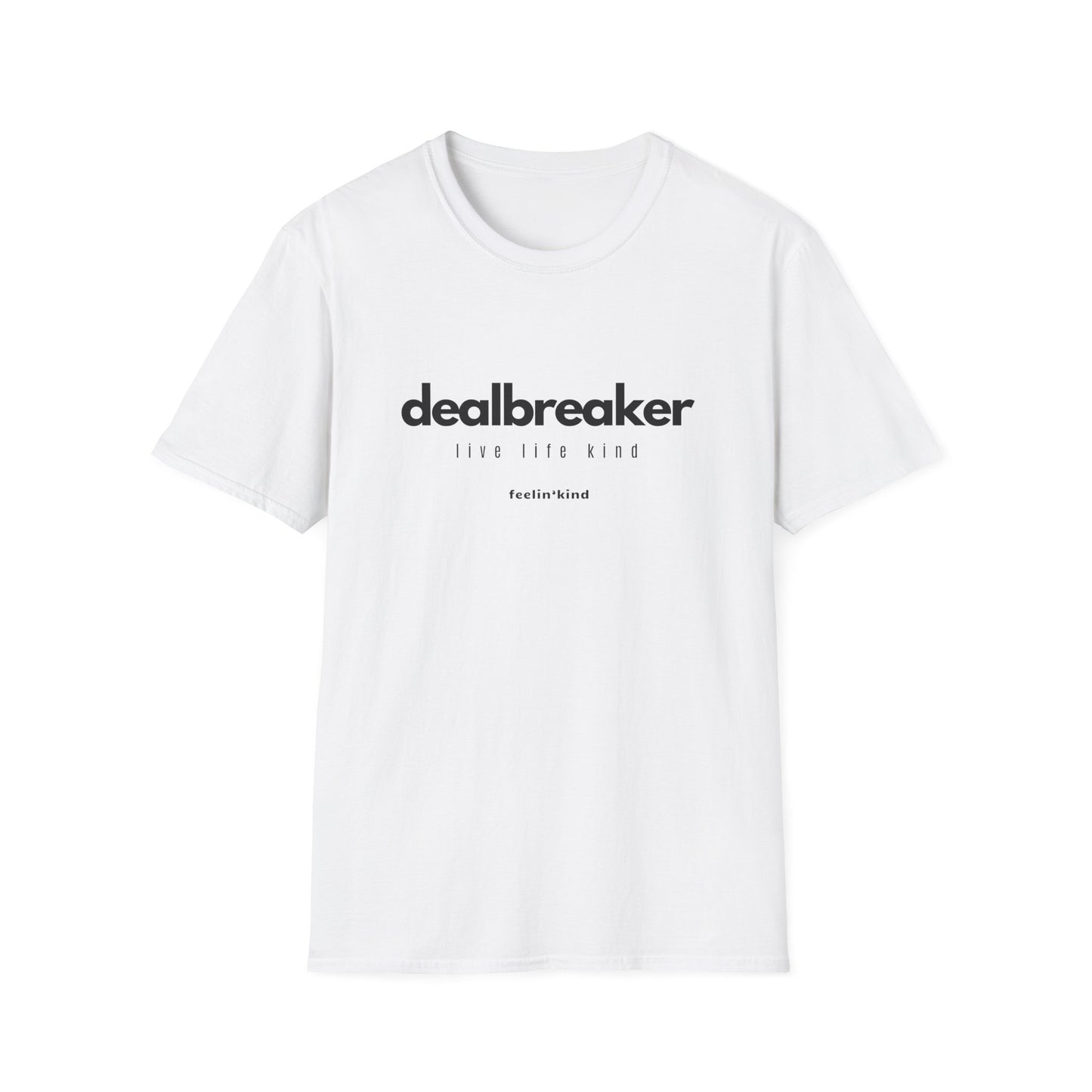 Dealbreaker T-Shirt