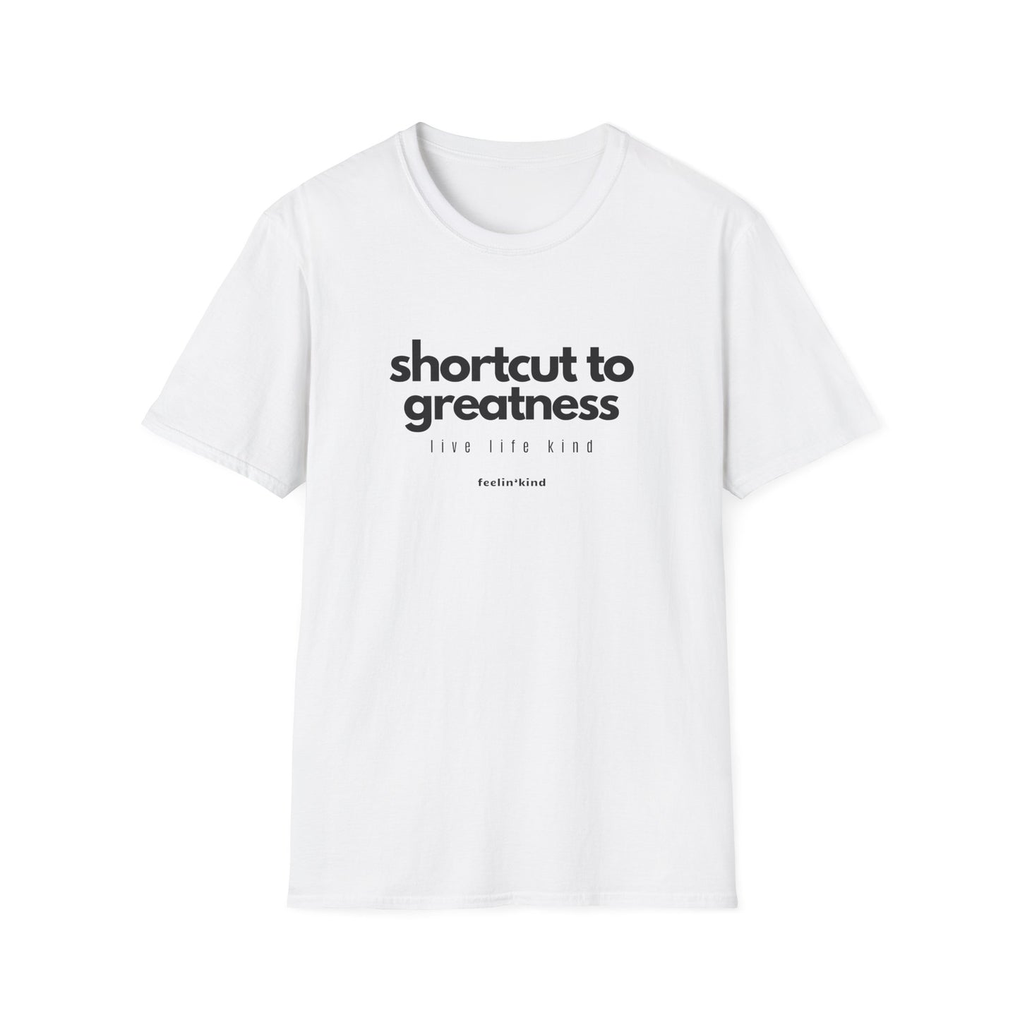 Shortcut to Greatness T-Shirt