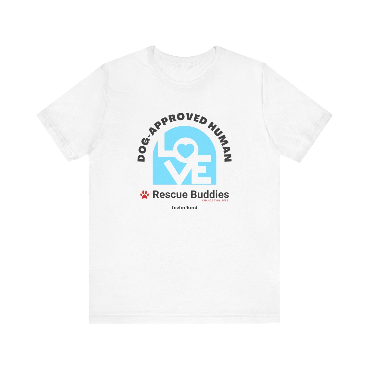 Dog-Approved Human LOVE Tee