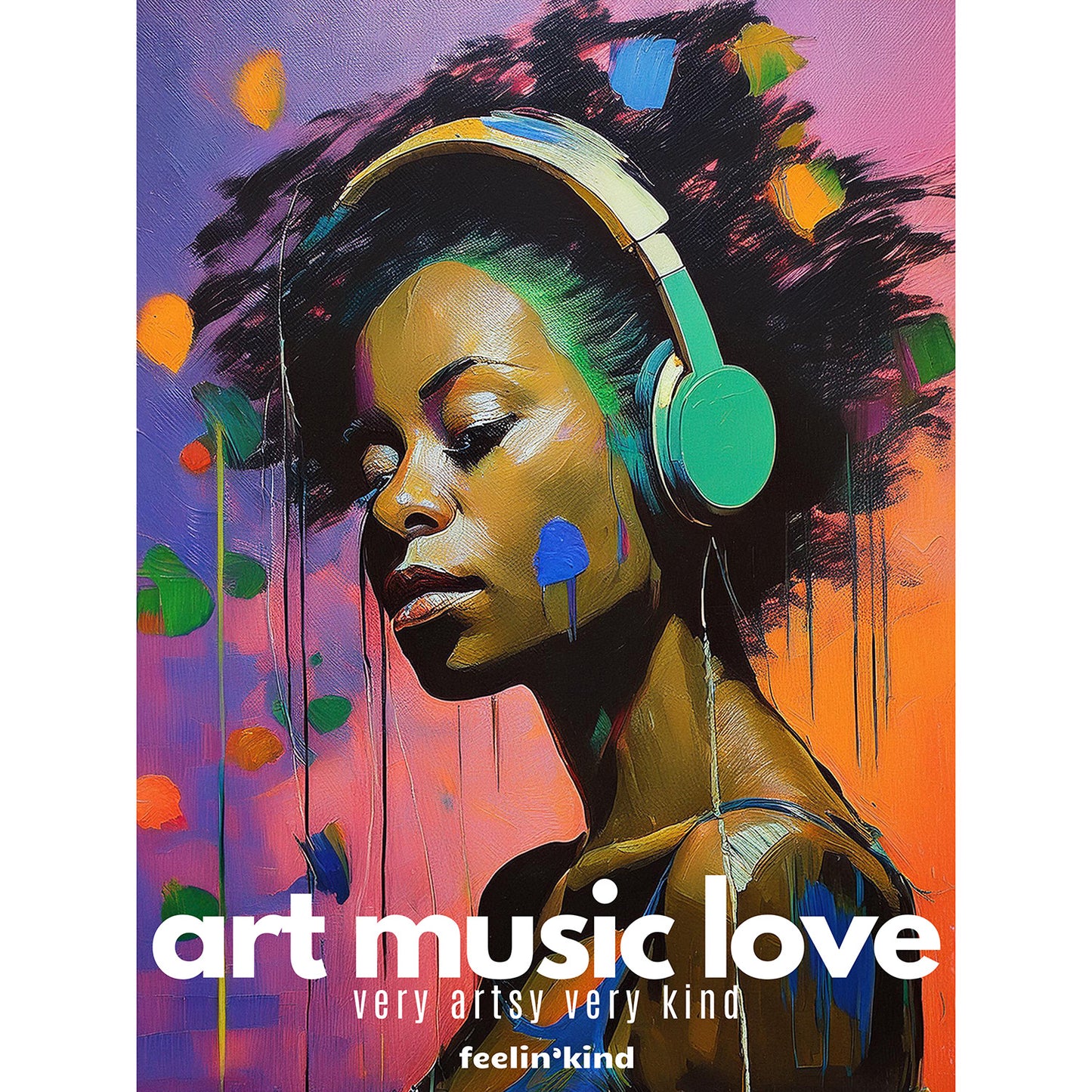 Art Music Love – Soul Sound Headphones Poster